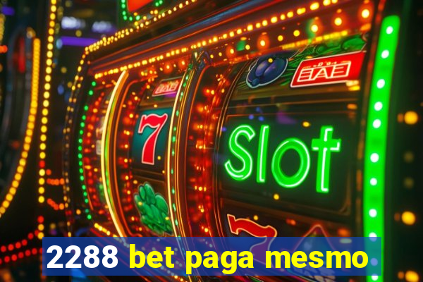 2288 bet paga mesmo